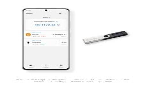 
TP钱包最新版本下载：安全便捷的数字资产管理工具
