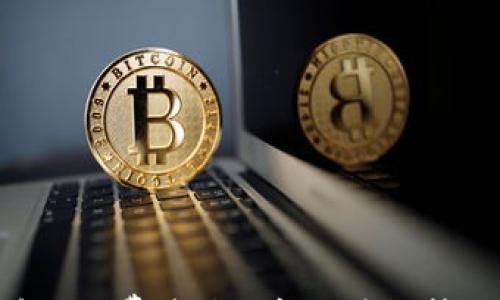 

TP钱包Gas费最低时间及使用技巧解析